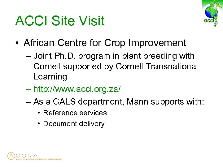 ACCI Site Visit • African Centre for Crop Improvement – Joint Ph. D. program