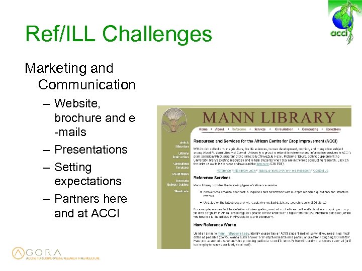 Ref/ILL Challenges Marketing and Communication – Website, brochure and e -mails – Presentations –