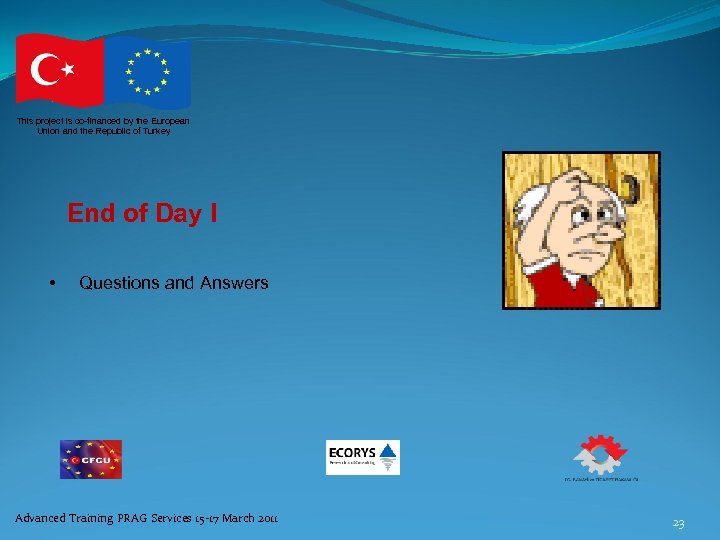 This project is co-financed by the European Union and the Republic of Turkey End