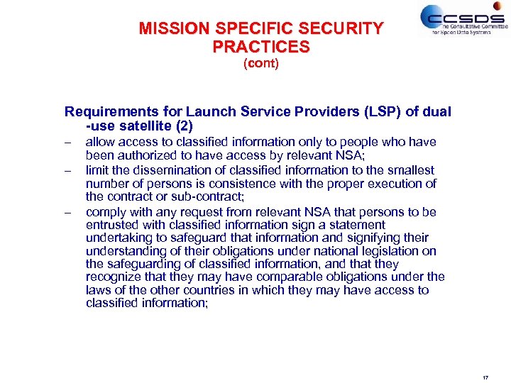 MISSION SPECIFIC SECURITY PRACTICES (cont) Requirements for Launch Service Providers (LSP) of dual -use