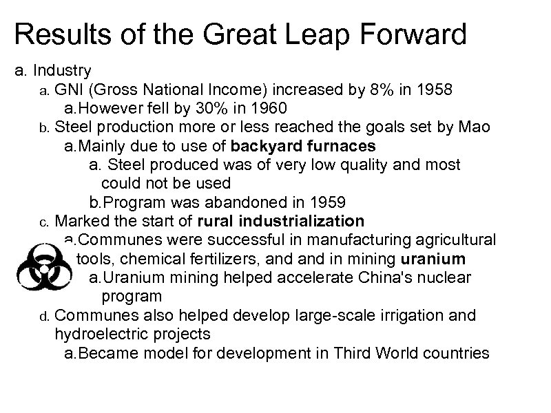 Results of the Great Leap Forward a. Industry a. GNI (Gross National Income) increased