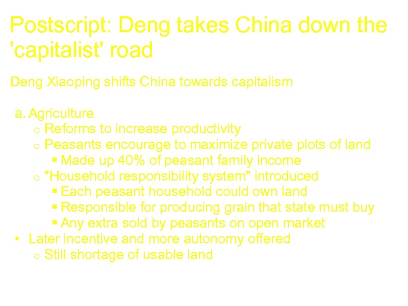 Postscript: Deng takes China down the 'capitalist' road Deng Xiaoping shifts China towards capitalism