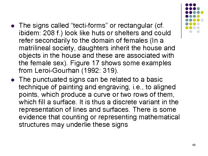 l l The signs called “tecti forms” or rectangular (cf. ibidem: 208 f. )