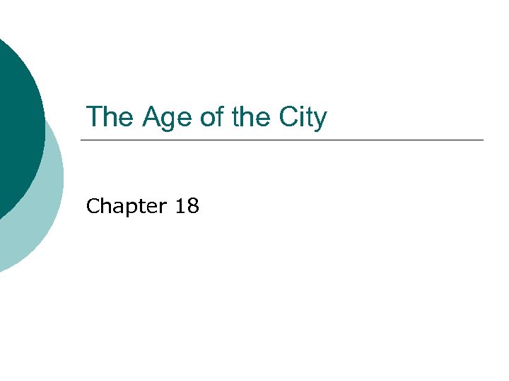 The Age of the City Chapter 18 