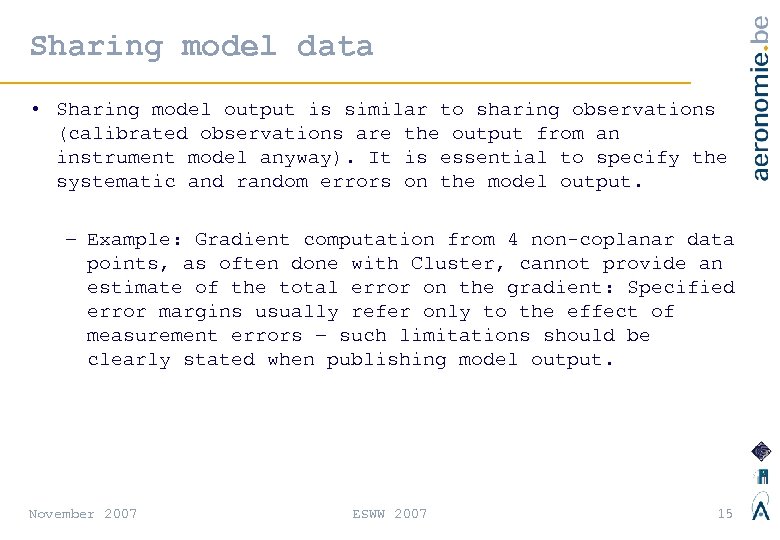 Sharing model data • Sharing model output is similar to sharing observations (calibrated observations