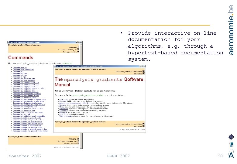  • Provide interactive on-line documentation for your algorithms, e. g. through a hypertext-based