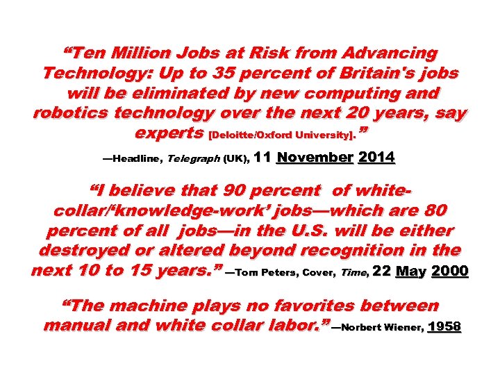 “Ten Million Jobs at Risk from Advancing Technology: Up to 35 percent of Britain's