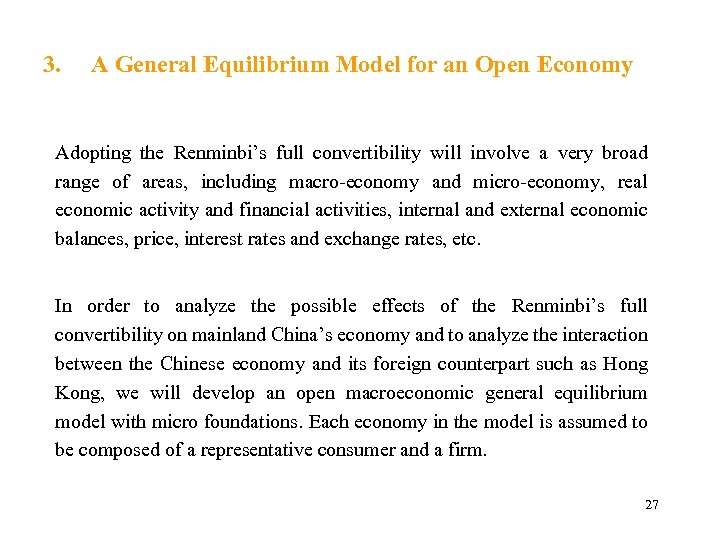 3. A General Equilibrium Model for an Open Economy Adopting the Renminbi’s full convertibility