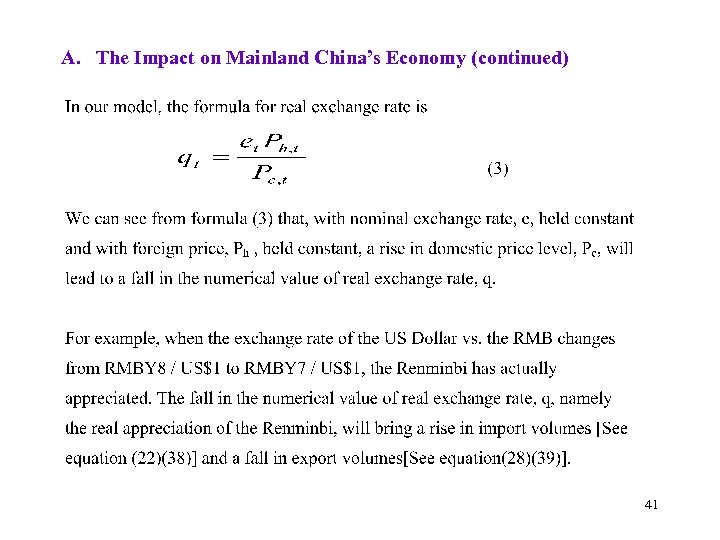 A. The Impact on Mainland China’s Economy (continued) 41 