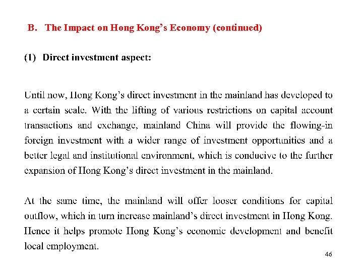 B. The Impact on Hong Kong’s Economy (continued) 46 