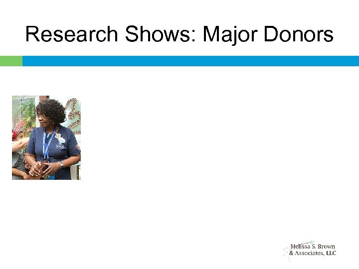 Research Shows: Major Donors 