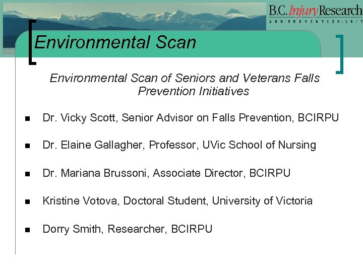 Environmental Scan of Seniors and Veterans Falls Prevention Initiatives n Dr. Vicky Scott, Senior