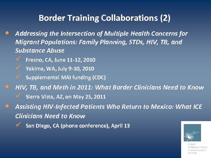 Border Training Collaborations (2) • • • Addressing the Intersection of Multiple Health Concerns