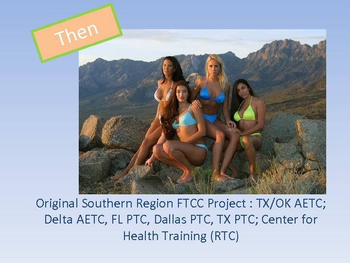 en Th Original Southern Region FTCC Project : TX/OK AETC; Delta AETC, FL PTC,