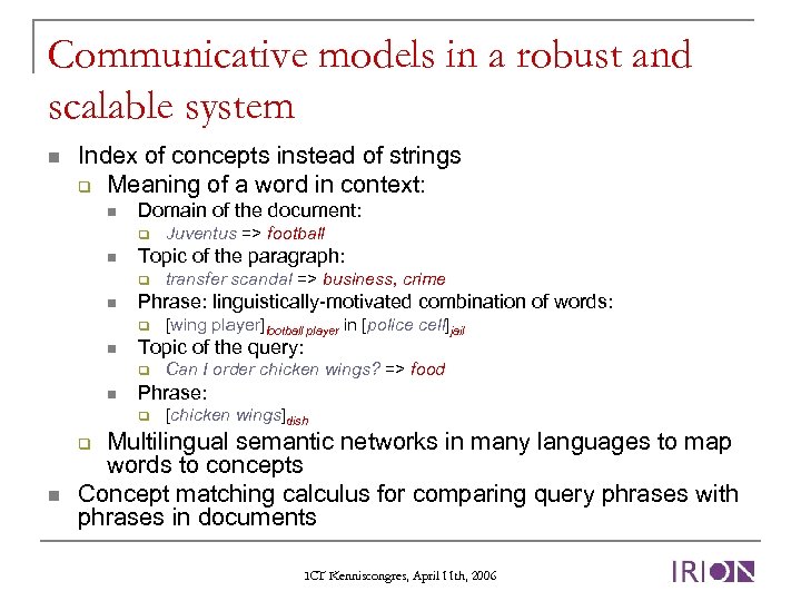 Communicative models in a robust and scalable system n Index of concepts instead of
