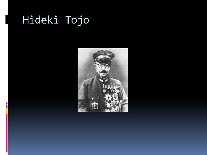 Hideki Tojo 