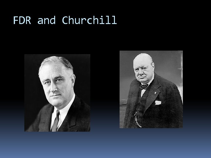 FDR and Churchill 