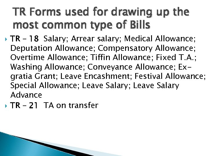 TR Forms used for drawing up the most common type of Bills TR –