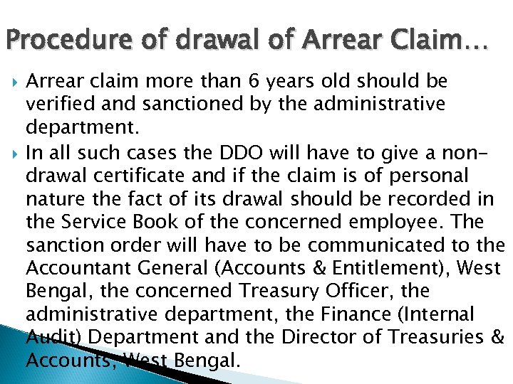 Procedure of drawal of Arrear Claim… Arrear claim more than 6 years old should