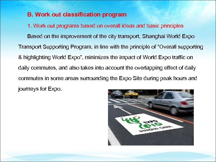 B. Work out classification program 1. Work out programs based on overall ideas and