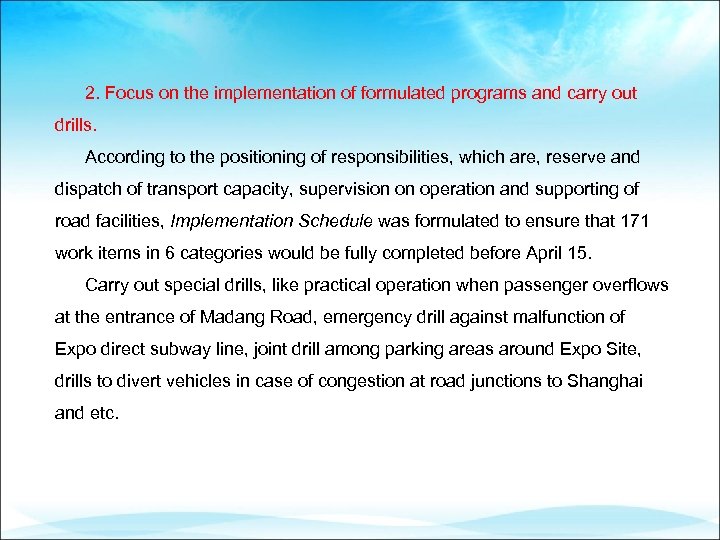 2. Focus on the implementation of formulated programs and carry out drills. According to