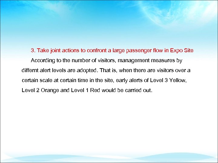 3. Take joint actions to confront a large passenger flow in Expo Site According