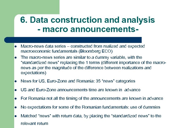 6. Data construction and analysis - macro announcementsl l Macro-news data series – constructed