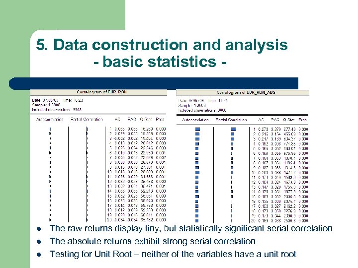 5. Data construction and analysis - basic statistics - l l l The raw