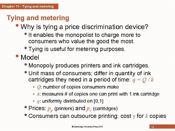Chapter 11 - Tying and metering • Why is tying a price discrimination device?