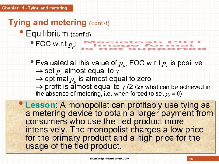 Chapter 11 - Tying and metering (cont’d) • Equilibrium (cont’d) • FOC w. r.