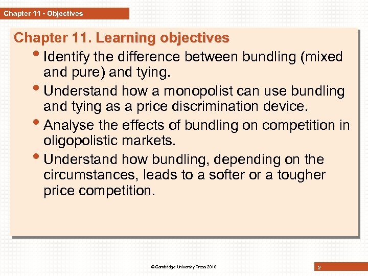 Chapter 11 - Objectives Chapter 11. Learning objectives • Identify the difference between bundling