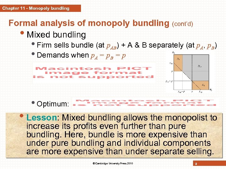 Chapter 11 - Monopoly bundling Formal analysis of monopoly bundling • Mixed bundling (cont’d)