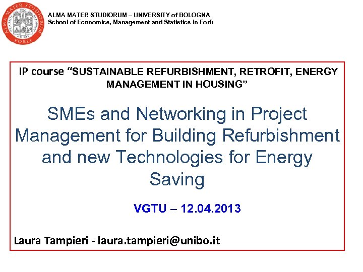 ALMA MATER STUDIORUM – UNIVERSITY of BOLOGNA School of Economics, Management and Statistics in