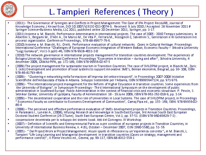 L. Tampieri References ( Theory ) • • • (2011) - The Governance of