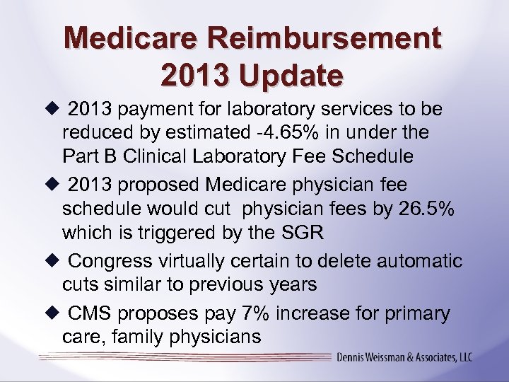 Medicare Reimbursement 2013 Update 2013 payment for laboratory services to be reduced by estimated