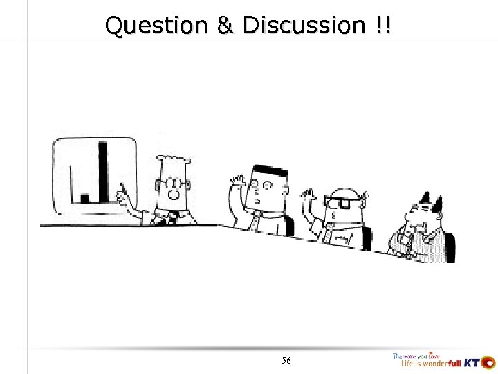 Question & Discussion !! 56 