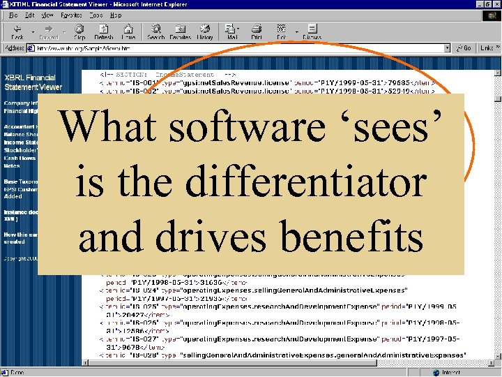 What software ‘sees’ is the differentiator and drives benefits 