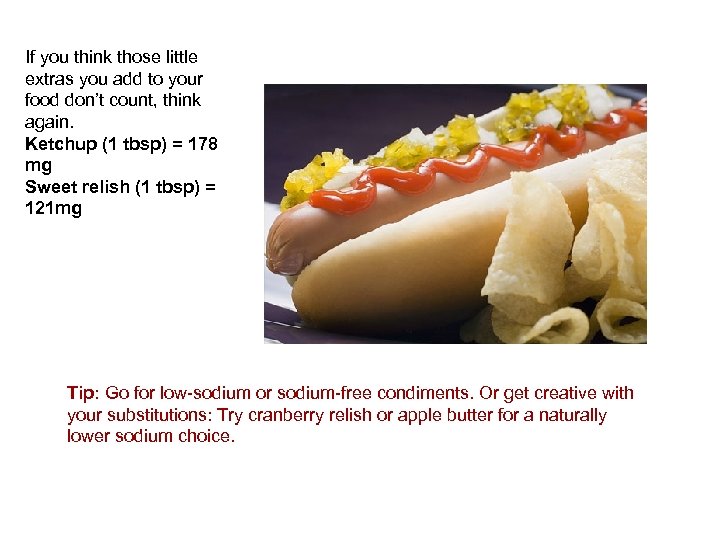 If you think those little extras you add to your food don’t count, think