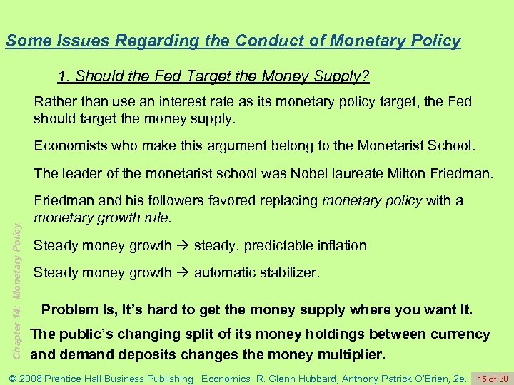 Some Issues Regarding the Conduct of Monetary Policy 1. Should the Fed Target the