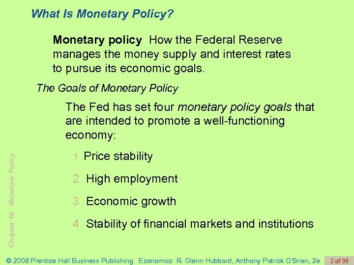 What Is Monetary Policy? Monetary policy How the Federal Reserve manages the money supply
