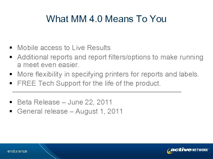 What MM 4. 0 Means To You § Mobile access to Live Results §