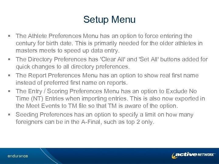 Setup Menu § The Athlete Preferences Menu has an option to force entering the