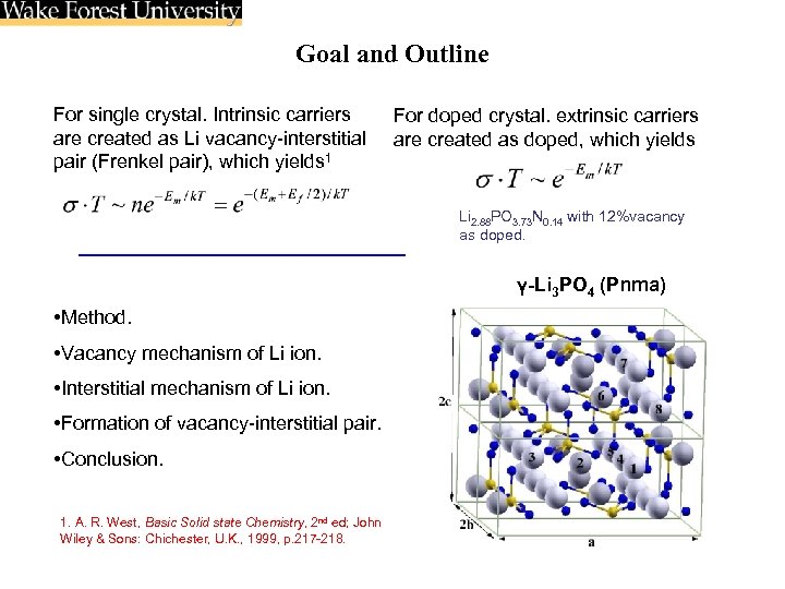Goal and Outline For single crystal. Intrinsic carriers are created as Li vacancy-interstitial pair