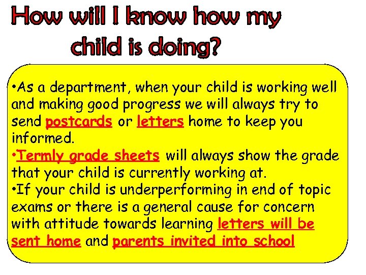  • As a department, when your child is working well and making good