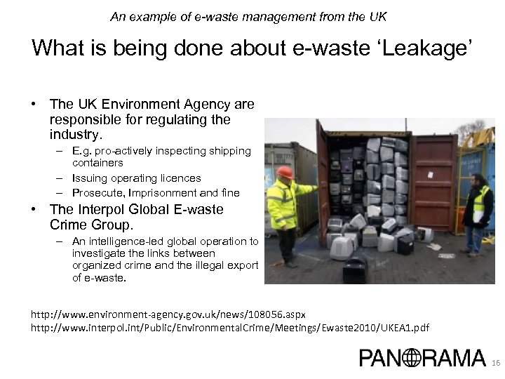 An example of e-waste management from the UK What is being done about e-waste