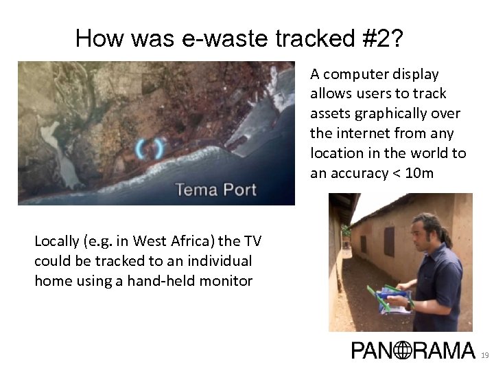 How was e-waste tracked #2? A computer display allows users to track assets graphically