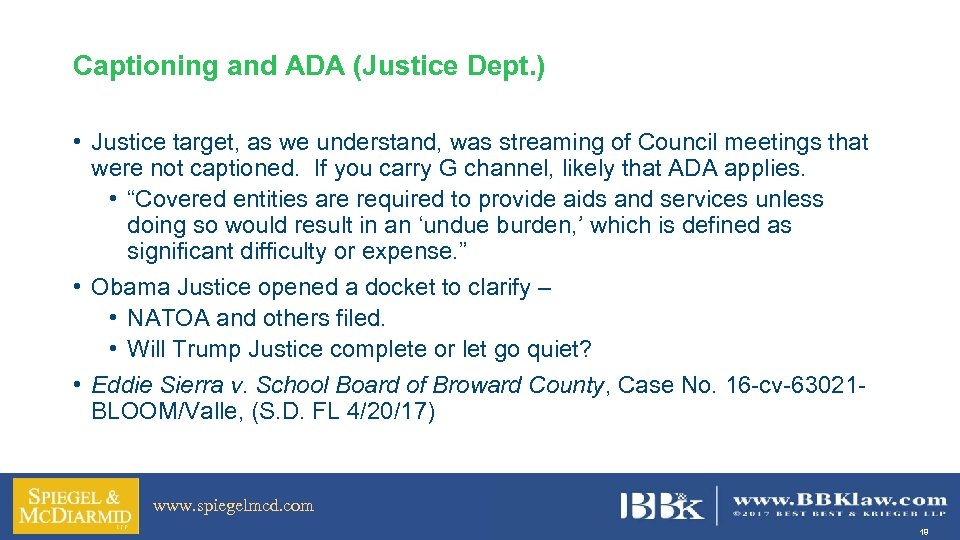 Captioning and ADA (Justice Dept. ) • Justice target, as we understand, was streaming