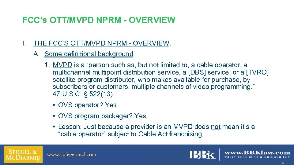 FCC’s OTT/MVPD NPRM - OVERVIEW I. THE FCC’S OTT/MVPD NPRM - OVERVIEW. A. Some