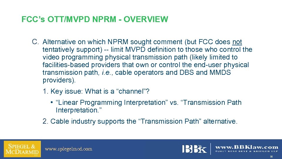 FCC’s OTT/MVPD NPRM - OVERVIEW C. Alternative on which NPRM sought comment (but FCC