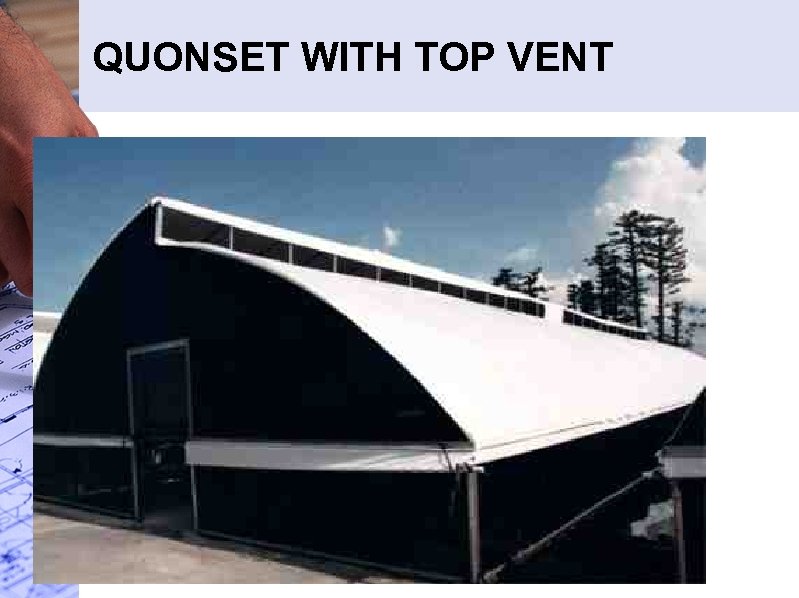 QUONSET WITH TOP VENT 